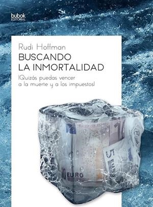 BUSCANDO LA INMORTALIDAD | 9788468553931 | HOFFMAN, RUDI