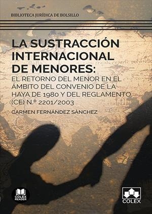 SUSTRCCION INTERNACIONAL DE MENORES, LA | 9788413590875 | FERNÁNDEZ SÁNCHEZ, CARMEN