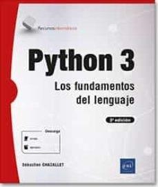 PYTHON 3 LOS FUNDAMENTOS DEL LENGUAJE | 9782409024788 | CHAZALLET, SEBASTIEN