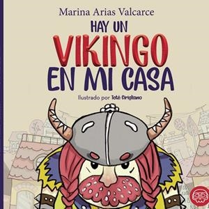 HAY UN VIKINGO EN MI CASA | 9788417936921 | ARIAS VALCARCE, MARINA