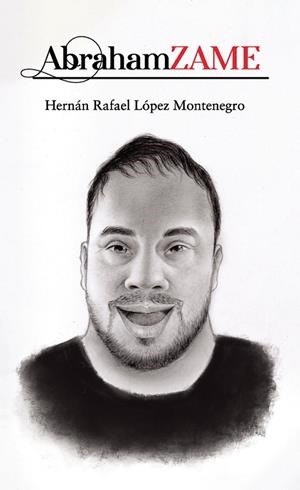 ABRAHAMZAME | 9788418549038 | LÓPEZ MONTENEGRO, HERNÁN RAFAEL