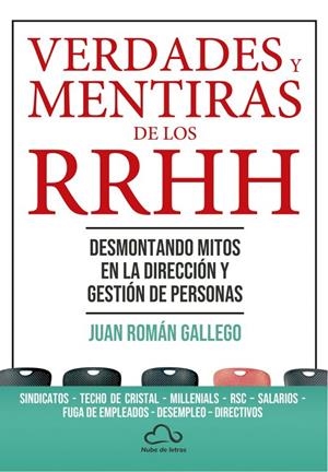 VERDADES Y MENTIRAS DE LOS RECURSOS HUMANOS | 9788412268379 | ROMÁN GALLEGO, JUAN
