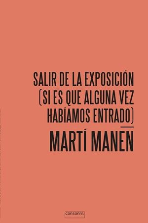 SALIR DE LA EXPOSICIÓN | 9788493985806 | MANEN, MARTI