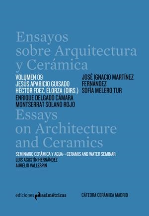 ENSAYOS SOBRE ARQUITECTURA Y CERAMICA VOL. 09 | 9788417905507 | APARICIO / FERNANDEZ