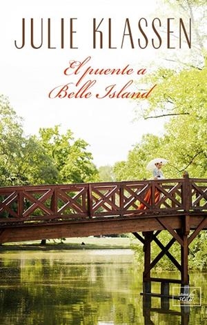 PUENTE A BELLE ISLAND, EL | 9788417626327 | KLASSEN, JULIE