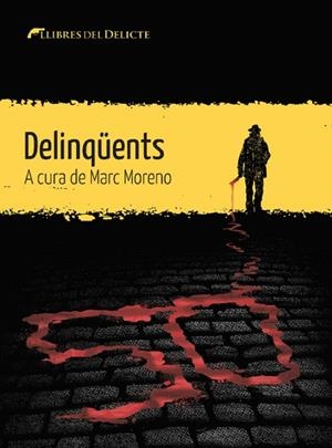 DELINQÜENTS | 9788412271829 | MORENO MARTÍNEZ, MARC