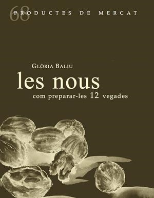 NOUS, COM PREPARAR-LES 12 VEGADES, LES | 9788412171792 | BALIU, GLORIA
