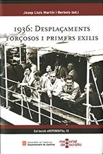 1936 : DESPLAÇAMENTS FORÇOSOS I PRIMERS EXILIS | 9788418601040 | MEMORIAL DEMOCRÀTIC