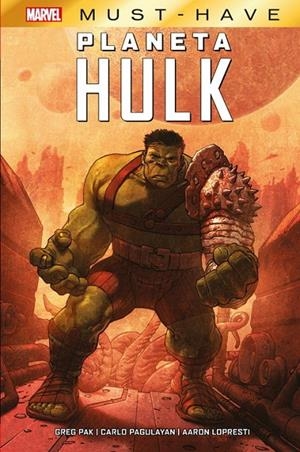 MARVEL MUST-HAVE. PLANETA HULK | 9788413346731 | PAK, GREG / PAGULAYAN, CARLO