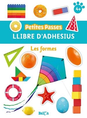 PETITES PASSES ADHESIUS - LES FORMES | 9789403224817 | BALLON