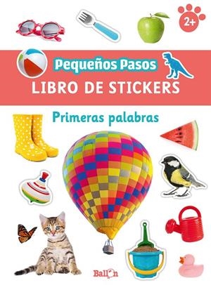 PEQUEÑOS PASOS STICKERS - PRIMERAS PALABRAS | 9789403224794 | BALLON