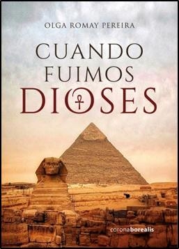 CUANDO FUIMOS DIOSES | 9788412250817 | ROMAÍ, OLGA