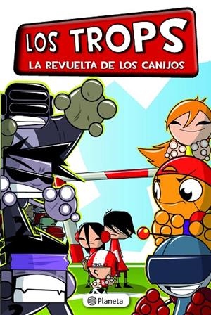TROPS, LOS. LA REVUELTA DE LOS CANIJOS | 9788408130840 | MAS, ARNAU