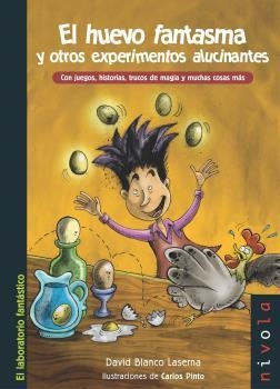 HUEVO FANTASMA Y OTROS EXPERIMENTOS ALUCINANTES, EL | 9788415913191 | BLANCO, D.