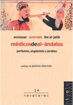 MÉDICOS DE AL-ÁNDALUS. AVENZOAR, AVERROES, IBN AL-JATIB | 9788415913122 | DE LA PUENTE, C.