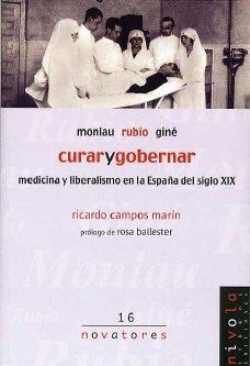 CURAR Y GOBERNAR. MONLAU, RUBIO, GINÉ | 9788495599766 | CAMPOS, R.