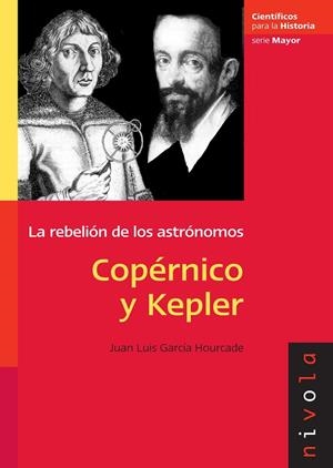 COPÉRNICO Y KEPLER | 9788492493326 | GARCIA HOURCADE, J. L.