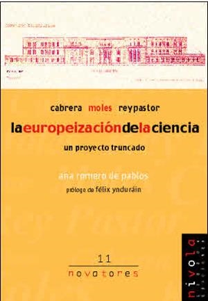EUROPEIZACIÓN DE LA CIENCIA, LA. CABRERA, MOLES, REY PASTOR | 9788495599513 | ROMERO, A.