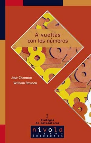 A VUELTAS CON LOS NÚMEROS | 9788495599582 | CHAMOSO, J. / RAWSON, W.