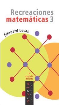 RECREACIONES MATEMÁTICAS 3 | 9788496566644 | LUCAS, EDOUARD