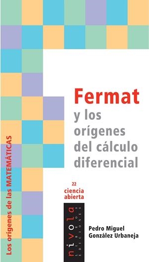 FERMAT Y LOS ORÍGENES DEL CÁLCULO DIFERENCIAL | 9788496566798 | GONZALEZ URBANEJA, P. M.