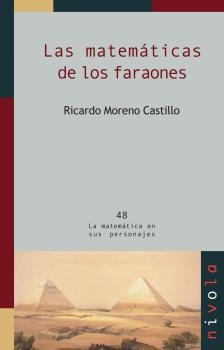 MATEMÁTICAS DE LOS FARAONES, LAS | 9788492493937 | MORENO CASTILLO, R.