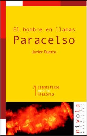 HOMBRE EN LLAMAS, EL. PARACELSO | 9788495599247 | PUERTO, J.