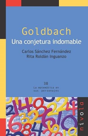 GOLDBACH. UNA CONJETURA INDOMABLE | 9788492493449 | SANCHEZ, C. / ROLDAN, R.