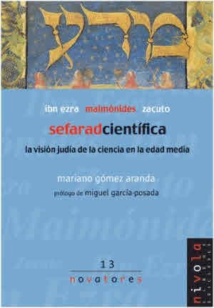 SEFARAD CIENTÍFICO. IBN EZRA, MAIMÓNIDES, ZACUTO | 9788495599612 | GOMEZ ARANDA, M.
