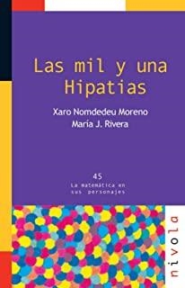 MIL Y UNA HIPATIAS, LAS | 9788492493753 | NOMDEDEU, X. / RIVERA, M. J.