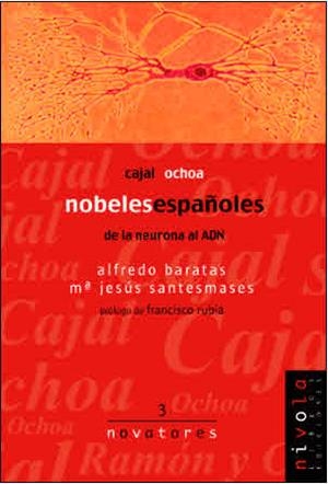 NOBELES ESPAÑOLES. CAJAL, OCHOA | 9788495599155 | BARATAS, A. / SANTESMASES, M. J.