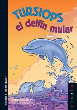 TURSIOPS EL DELFÍN MULAR | 9788492493272 | HERNANDO, CRISTINA