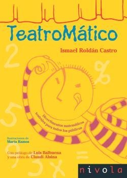 TEATROMÁTICO | 9788415913559 | ROLDÁN CASTRO, ISMAEL