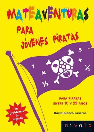 MATEAVENTURAS PARA JÓVENES PIRATAS | 9788492493999 | BLANCO, D.