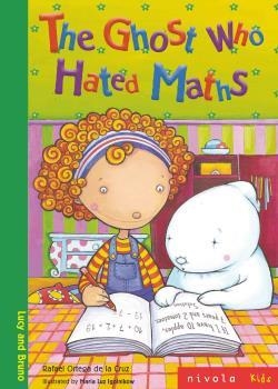 GHOST WHO HATED MATHS, THE | 9788492493524 | ORTEGA DE LA CRUZ, RAFAEL