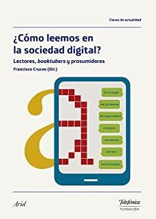 ¿CÓMO LEEMOS EN LA SOCIEDAD DIGITAL? | 9788408178453 | CRUCES VILLALOBOS, FRANCISCO