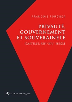 PRIVAUTE, GOUVERNEMENT ET SOUVERAINETE | 9788490962602 | FORONDA, FRANÇOIS