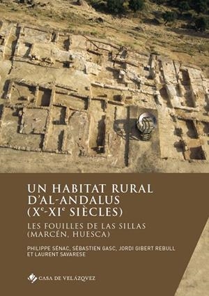 HABITAT RURAL D'AL-ANDALUS (X-XI SIÈCLES), UN | 9788490963173 | SÉNAC, PHILIPPE / GASC, SÉBASTIEN / GIBERT REBULL