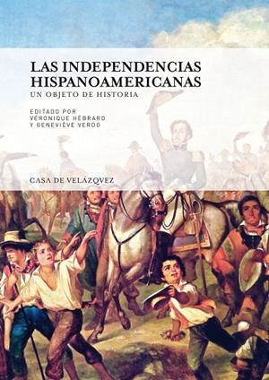 INDEPENDENCIAS HISPANOAMERICANAS, LAS | 9788496820951 | VARIOS AUTORES