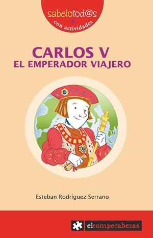 CARLOS V EL EMPERADOR VIAJERO | 9788415016403 | RODRÍGUEZ SERRANO, ESTEBAN