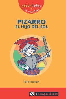 PIZARRO EL HIJO DEL SOL | 9788415016571 | IRURZUN, PATXI