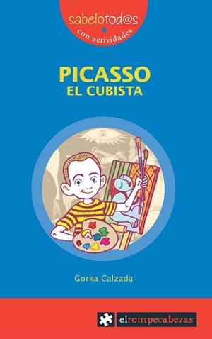 PICASSO EL CUBISTA | 9788415016366 | CALZADA TERRONES, GORKA