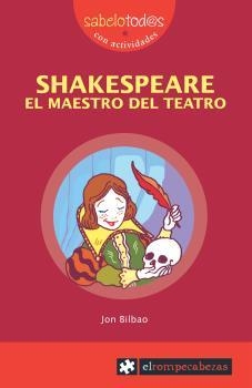 SHAKESPEARE EL MAESTRO DEL TEATRO | 9788415016472 | BILBAO, JON