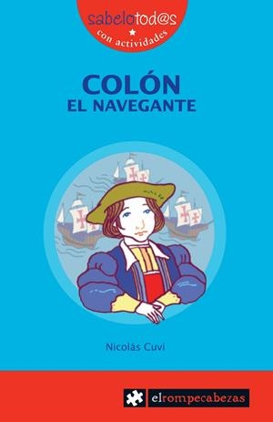 COLÓN EL NAVEGANTE | 9788415016182 | CUVI, NICOLÁS