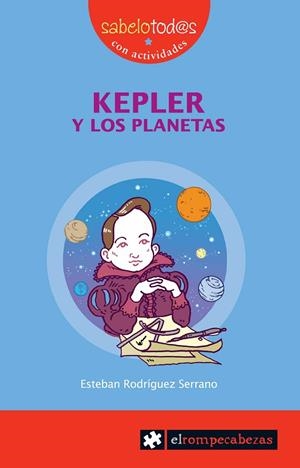 KEPLER Y LOS PLANETAS | 9788496751590 | RODRÍGUEZ SERRANO, ESTEBAN