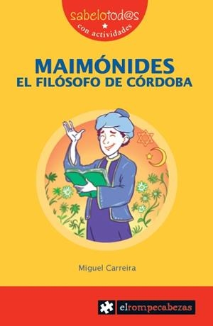 MAIMÓNIDES EL FILÓSOFO DE CÓRDOBA | 9788496751842 | CARREIRA, MIGUEL
