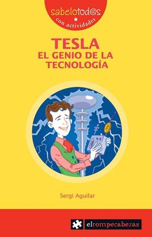 TESLA EL GENIO DE LA TECNOLOGÍA | 9788415016137 | AGUILAR, SERGI