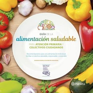 GUÍA DE LA ALIMENTACIÓN SALUDABLE | 9788408201939 | VARIOS AUTORES