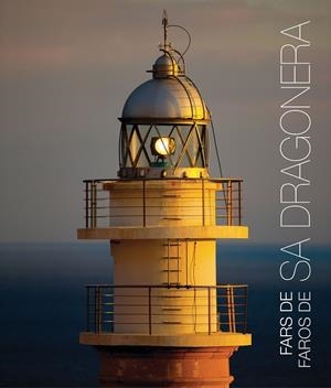 FARS DE SA DRAGONERA | 9788408174707 | PÉREZ DE ARÉVALO, JAVIER/SPAHNI, RIF