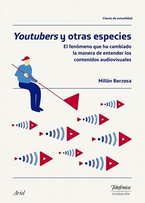 YOUTUBERS Y OTRAS ESPECIES | 9788408174714 | BERZOSA PEÑARANDA, MILLAN IGNACIO